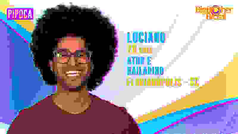 Luciano é o segundo integrante do grupo Pipoca anunciado pela Globo no BBB