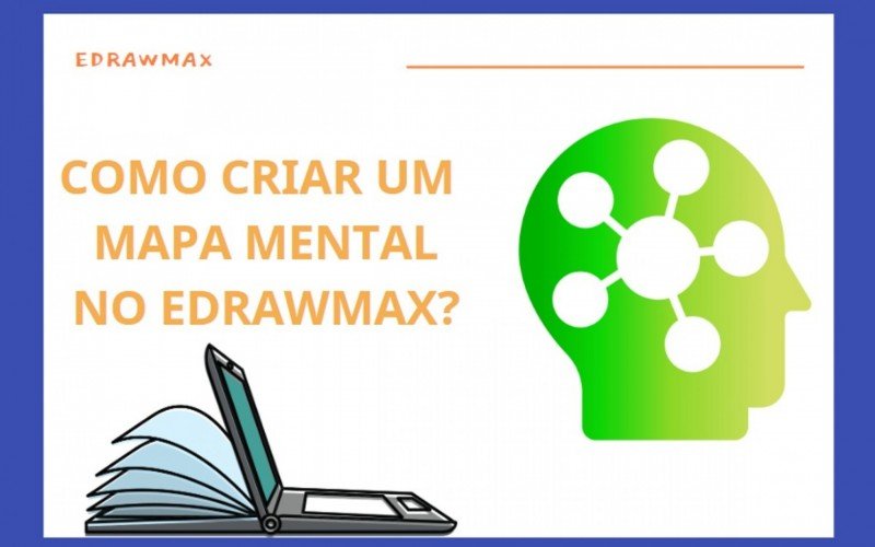Como desenhar um mapa mental no EdrawMax?