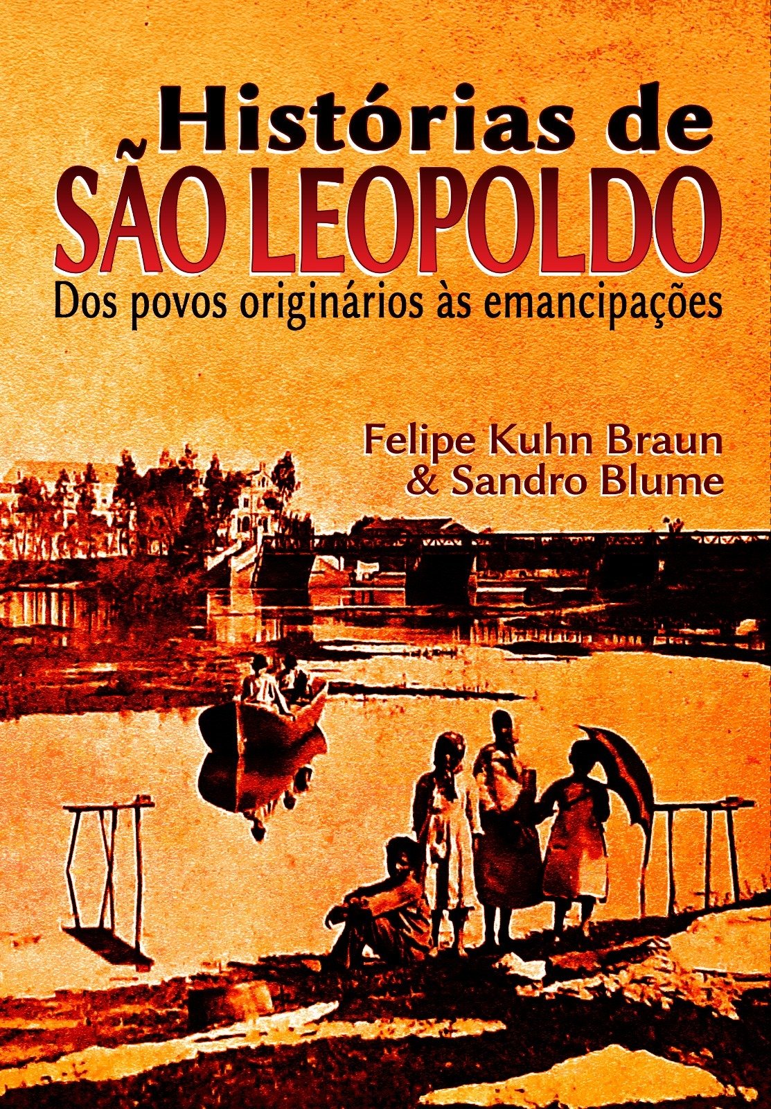 Livro com "Histórias de São Leopoldo" será lançado neste sábado no Museu Histórico