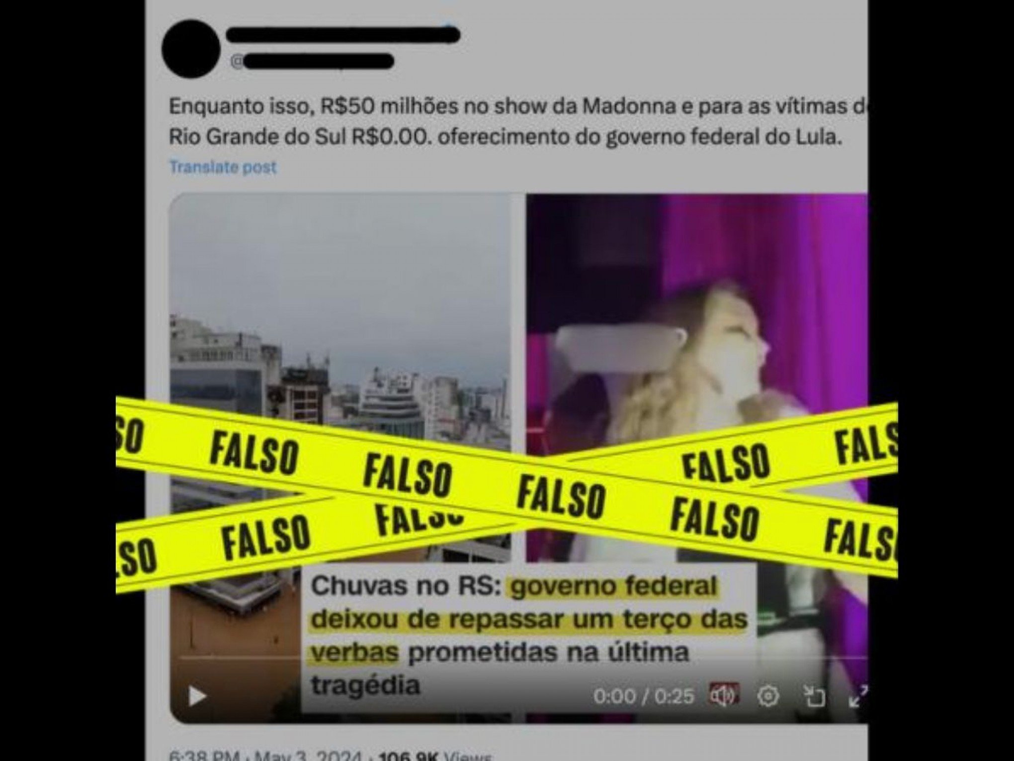 É falso que Governo Lula patrocinou show da Madonna e deixou de enviar recursos para as vítimas das tragédias no RS
