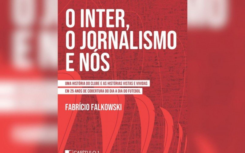 Jornalista Fabrício Falkowski lança livro sobre o Inter | abc+