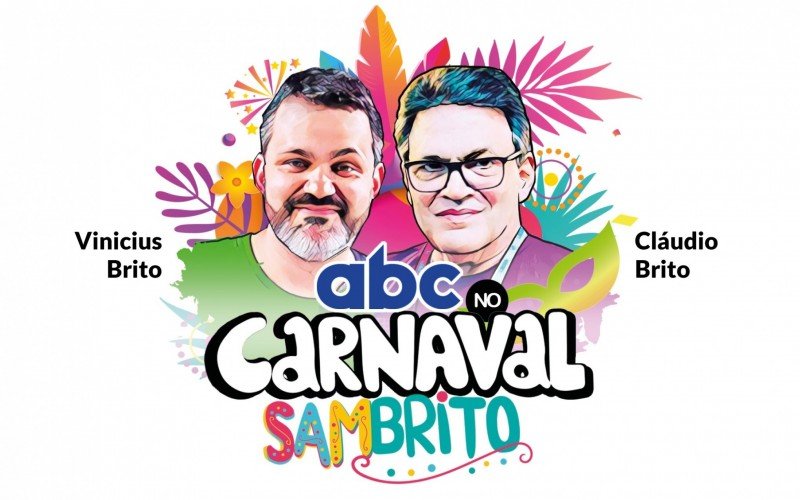 ABC no Carnaval com Cláudio Brito e Vinicius Brito | abc+