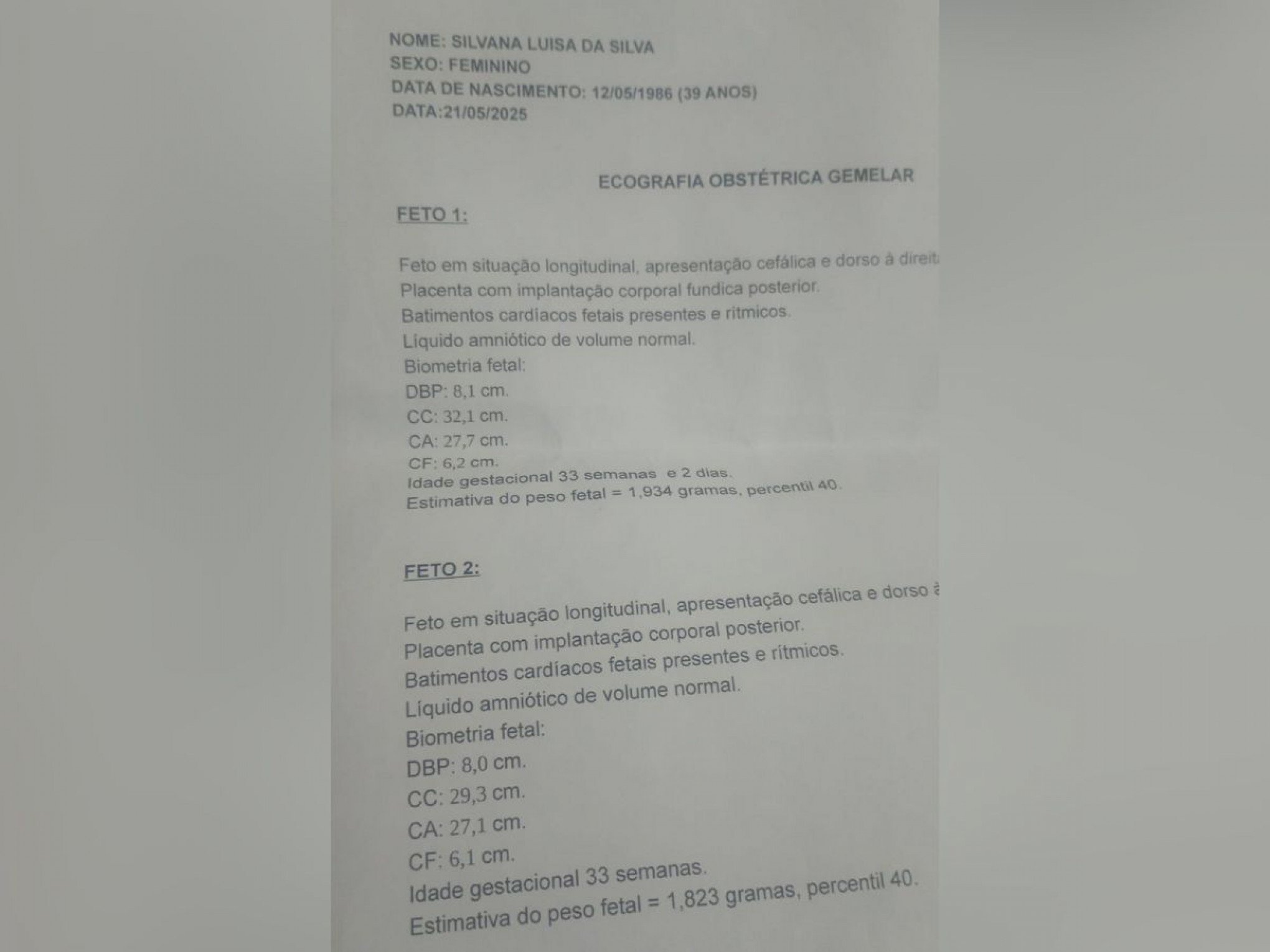 Laudo de exame feito por Silvana indica a existência de dois fetos com pesos diferentes
