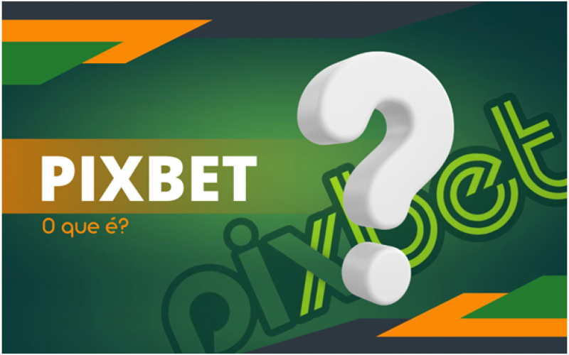 pixbet o'que é