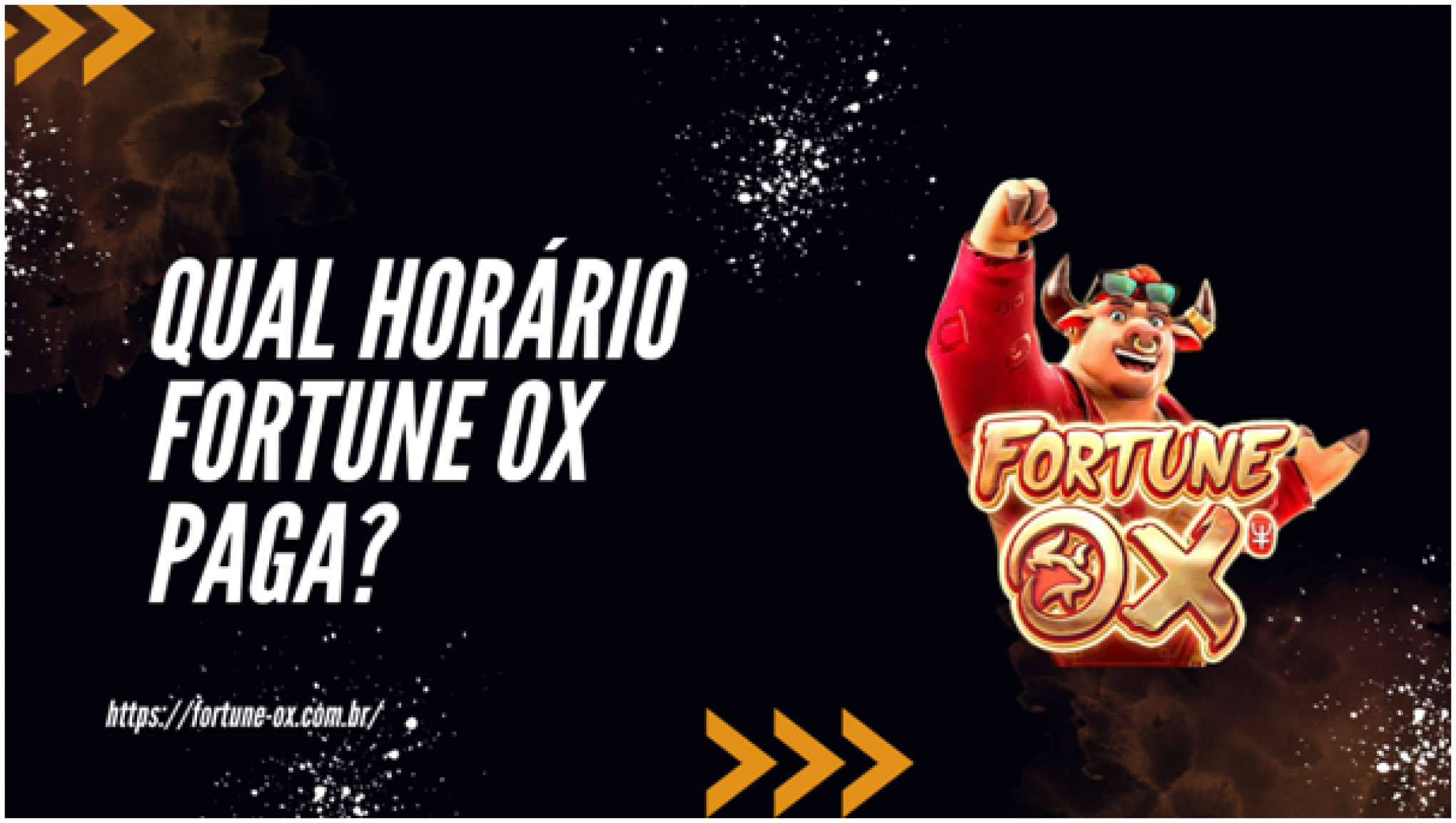 Qual horário Fortune OX paga?