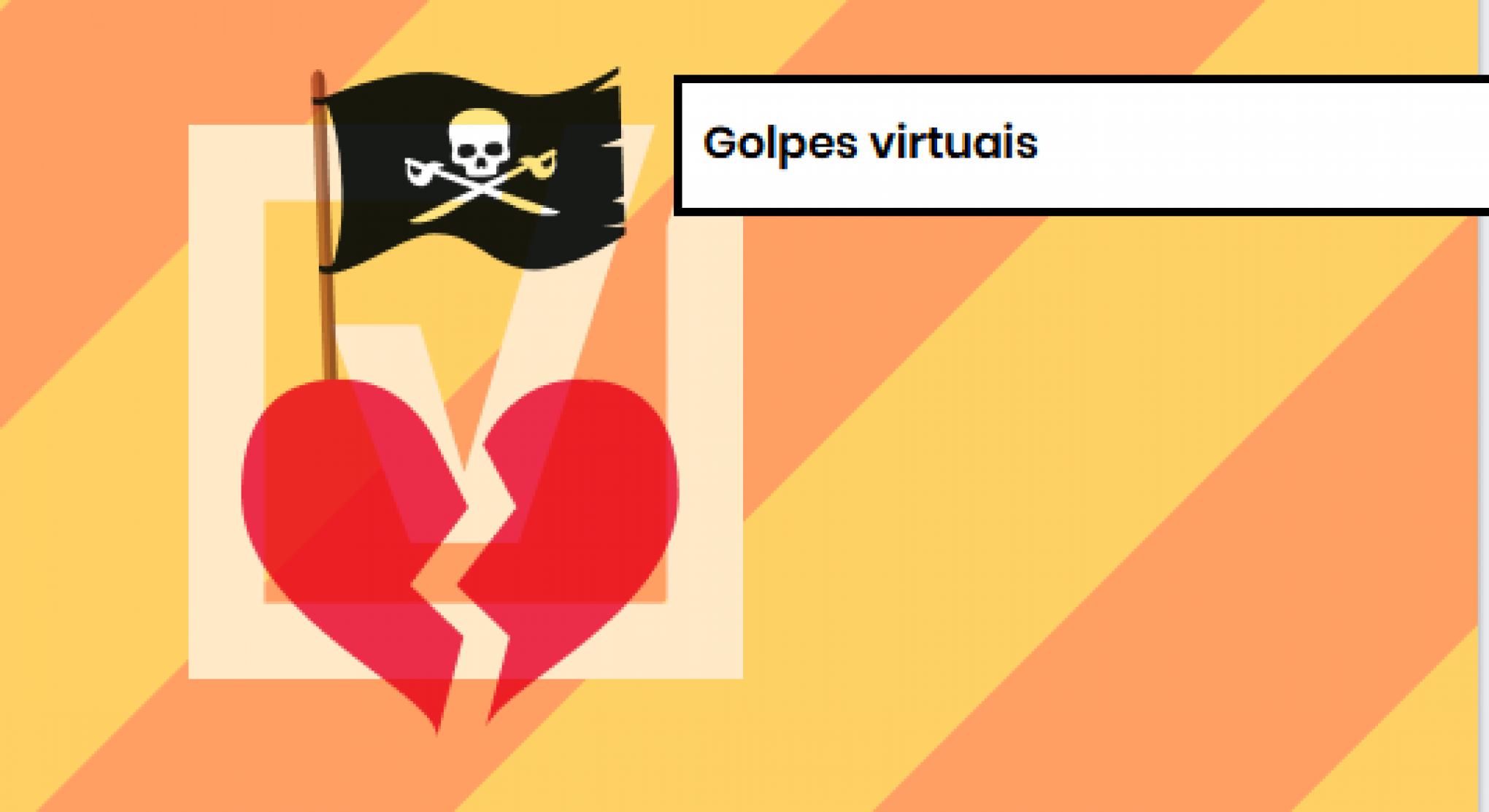 PROJETO COMPROVA: Como identificar e se proteger do golpe do relacionamento (catfishing)
